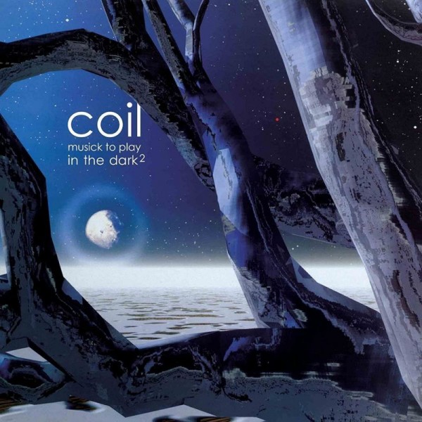 COIL - Musick To Play In The Dark Vol.2