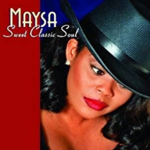 MAYSA - Sweet Classic Soul