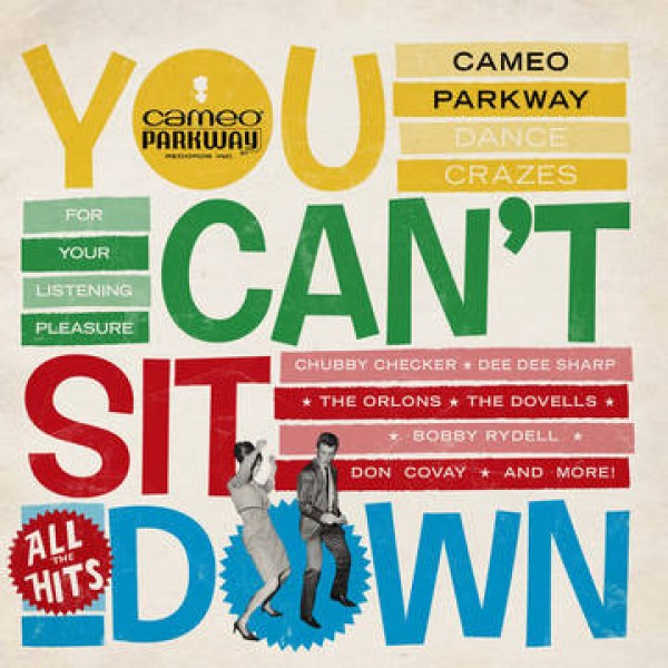 COMPILATION - You Can't Sit Down Cameo Parkway Dance Crazes 58-64 (ltd.) (black Friday 2021)