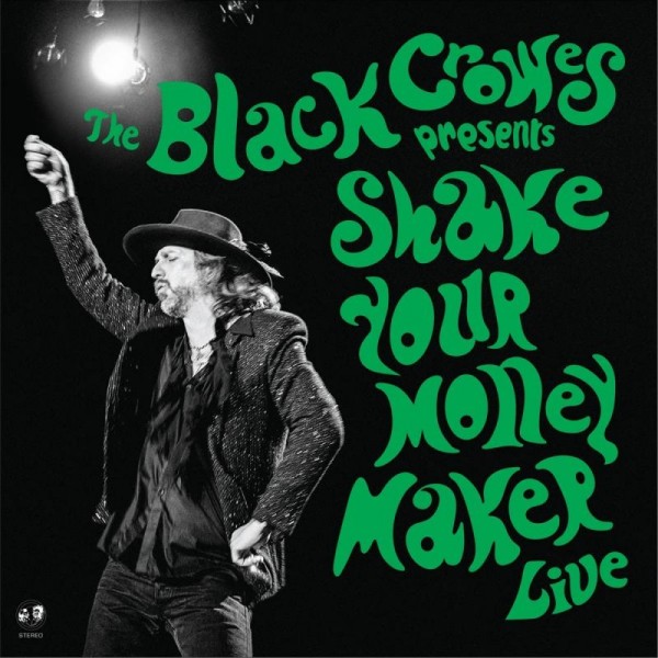 BLACK CROWES THE - Shake Your Money Maker Live