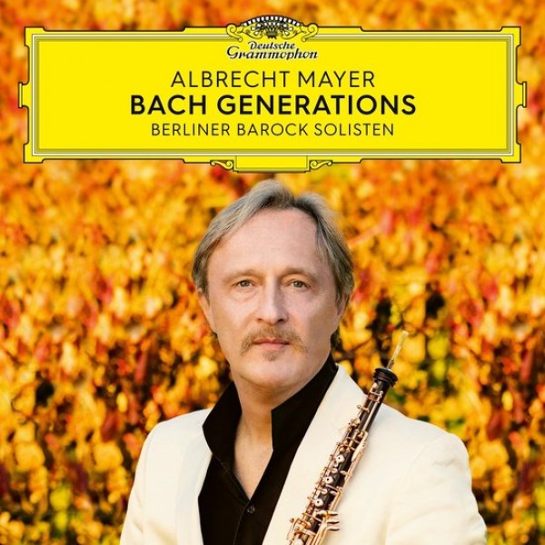 MAYER ALBRECHT BERLINER BAROCK SOLISTEN - Bach Generations