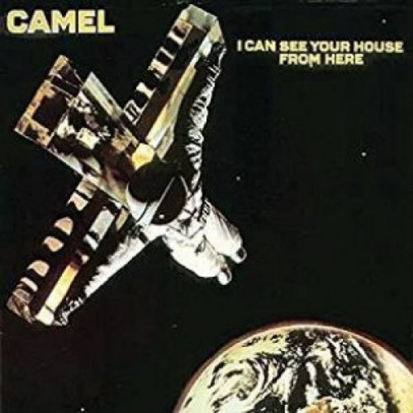 CAMEL - I Can See Your House From