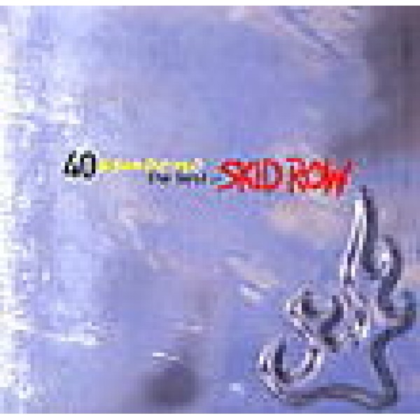 SKID ROW - 40 Seasons The Best Of Skid Row