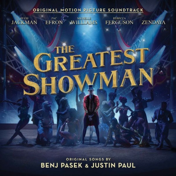 O.S.T.-THE GREATEST SHOWMAN - The Greatest Showman