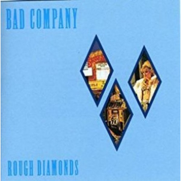 BAD COMPANY - Rough Diamonds