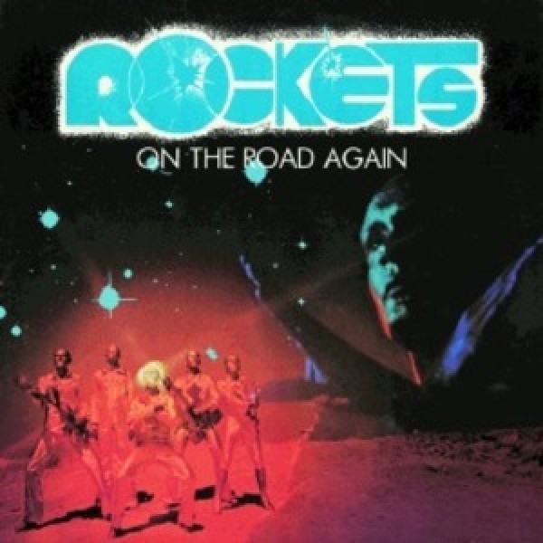 ROCKETS - On The Road Again (copertina Laminata Slipcase + Live Bouns Tracks Limited Edt.)