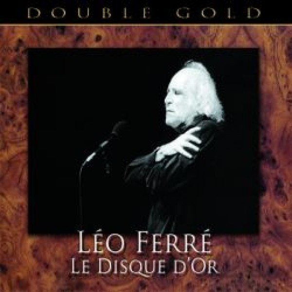 FERRE'LEO - Le Disque D'or - Double Gold - 27 B