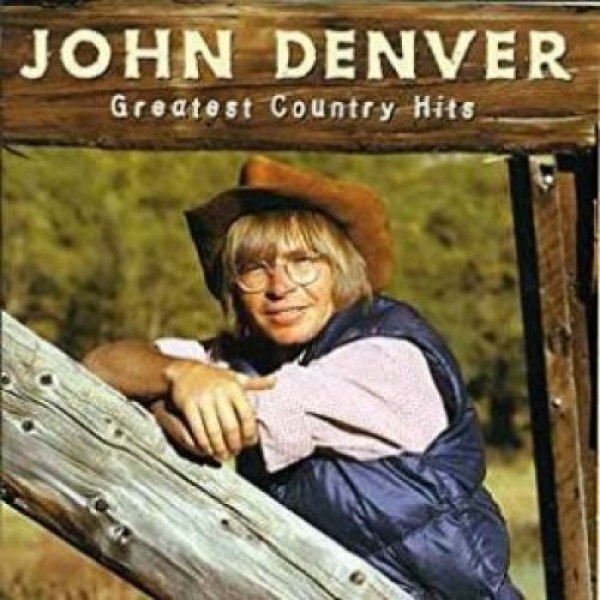DENVER JOHN - Greatest Country Hits