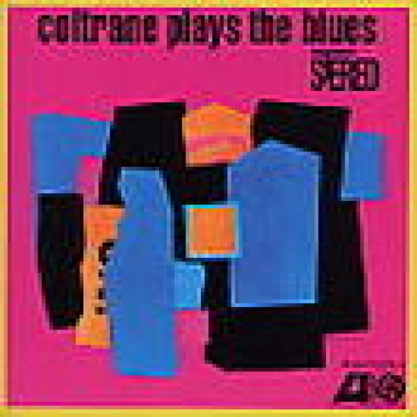 COLTRANE JOHN - Coltrane Plays The Blues