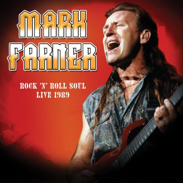 FARNER MARK - Rock N Roll Soul: Live, August 20, 1989