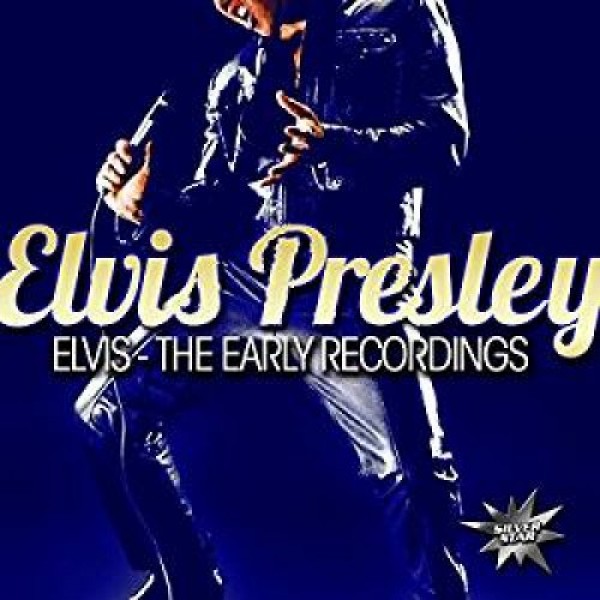 PRESLEY ELVIS - Elvis - The Early..