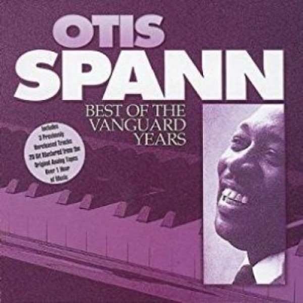 SPANN OTIS - Best Of Vanguard Years