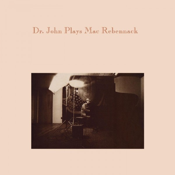 DR. JOHN - Dr. John Plays Mac Rebennack