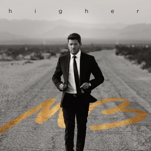 BUBLE' MICHAEL - Higher