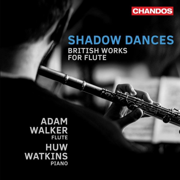 WALKER ADAM - Shadow Dances British Works For Flute