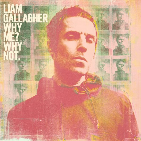 GALLAGHER LIAM - Why Me? Why Not. (deluxe Edt.+3 Tracks)