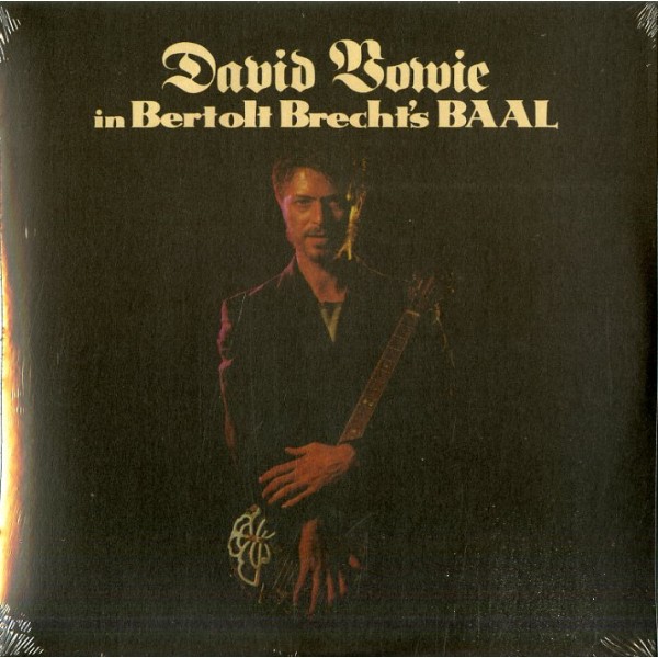 BOWIE DAVID - In Bertolt Brecht's Baal (10'')