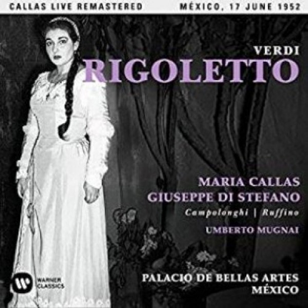 CALLAS MARIA (SOPRANO) - Rigoletto (mexico 17-06-1952)