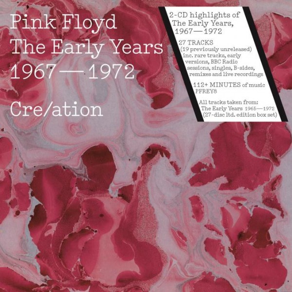 PINK FLOYD - The Early Years 1967-72 Cre/ation