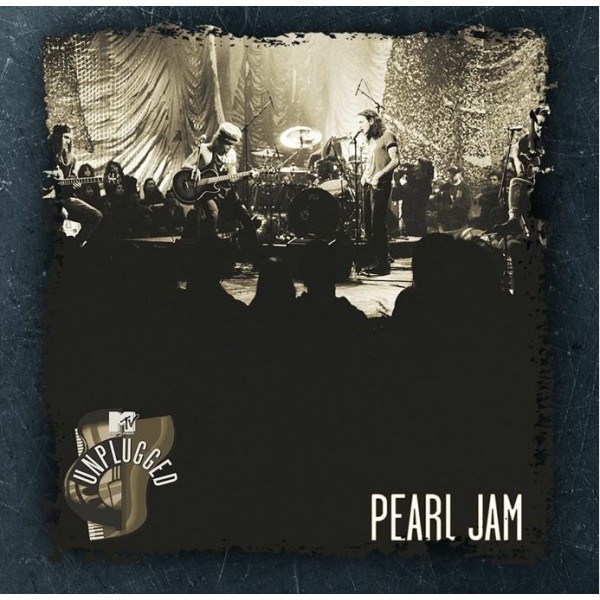 PEARL JAM - Mtv Unplugged, March 16, 1992