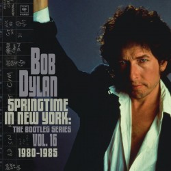 DYLAN BOB - Springtime In New York The Bootleg Series Vol.16 1980-1985