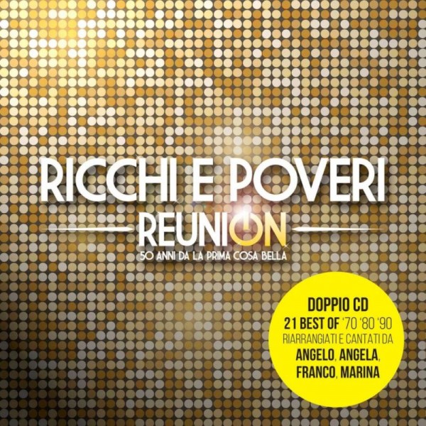 RICCHI E POVERI - Reunion