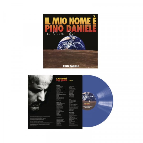 DANIELE PINO - Il Mio Nome E' Pino Daniele E Vivo Qui (vinile Colorato Blue)