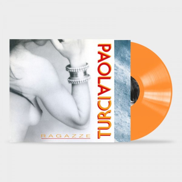 TURCI PAOLA - Ragazze (orange Vinyl)