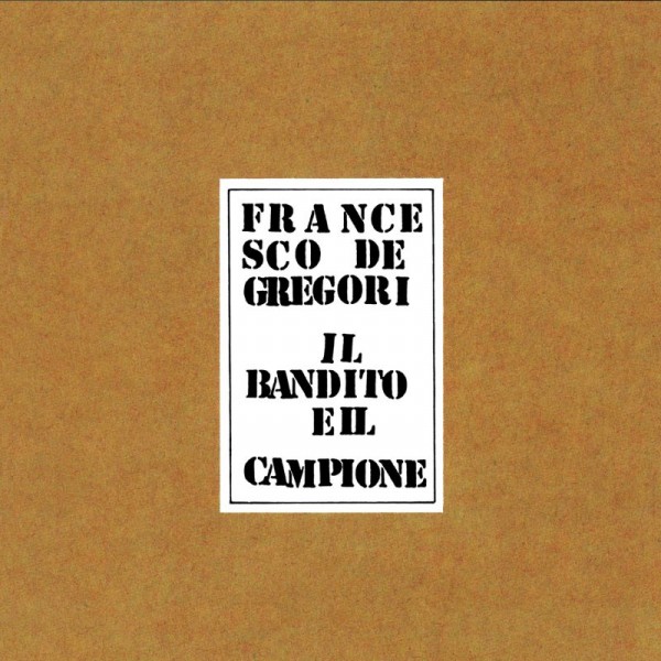 DE GREGORI FRANCESCO - Il Bandito E Il Campione (cd S