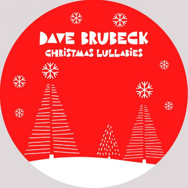 BRUBECK DAVE - Christmas Lullabies (12'' Limited Edt.) (black Friday 2020)