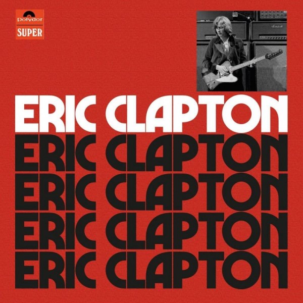 CLAPTON ERIC - Eric Clapton (anniversary)