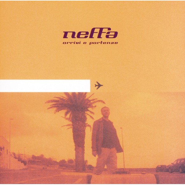 NEFFA - Arrivi E Partenze (20th Anniversary Remastered Edt. 180 Gr.)