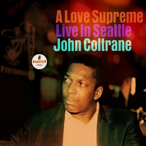 COLTRANE JOHN - A Love Supreme Live In Seattle