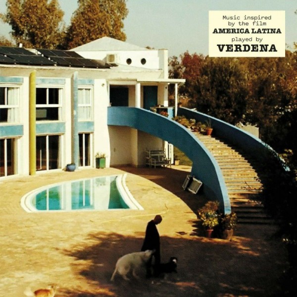 VERDENA - America Latina (music Inspired By The Film)