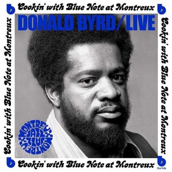 BYRD DONALD - Live Cookin' At Montreux
