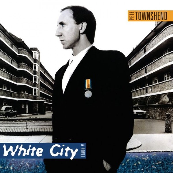 TOWNSHEND PETE - White City A Novel (half Speed Master)