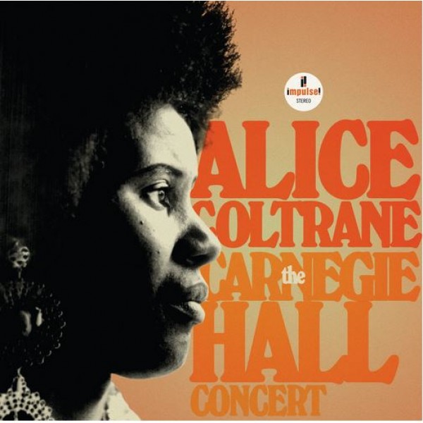 COLTRANE ALICE - The Carnegie Hall Concert