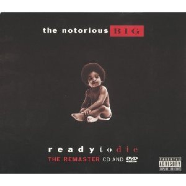 NOTORIOUS B.I.G. THE - Ready To Die (remaster)