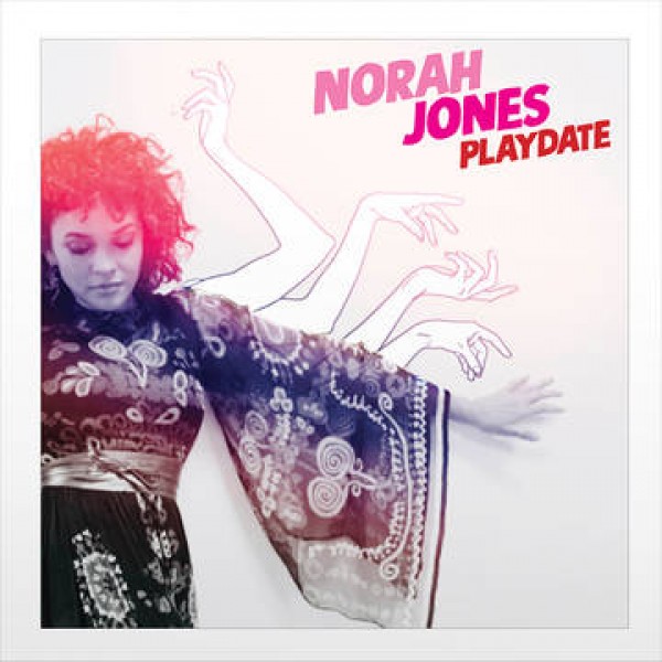 JONES NORAH - Playdate (ep Con Bonus Tracks