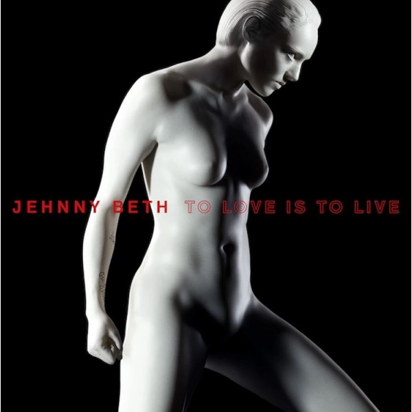 BETH JEHNNY - To Love Is To Live