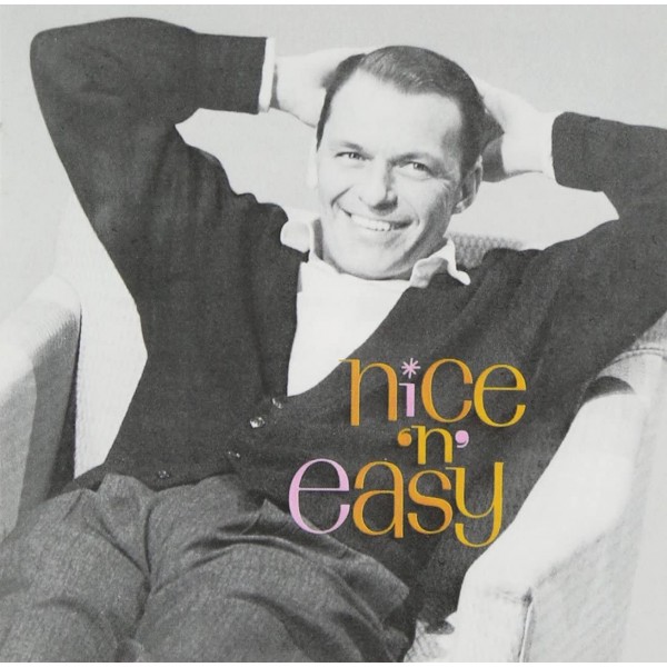 SINATRA FRANK - Nice 'n' Easy (60th Anniversary)