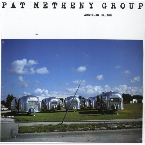 METHENY PAT - American Garage (180gr)