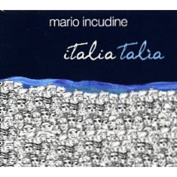 INCUDINE MARIO - Italia Talia