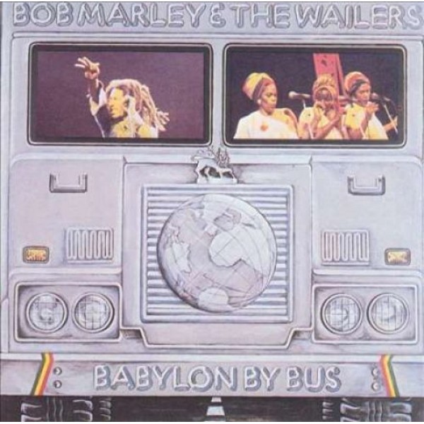 MARLEY BOB & THE WAILERS - Babylon By Bus