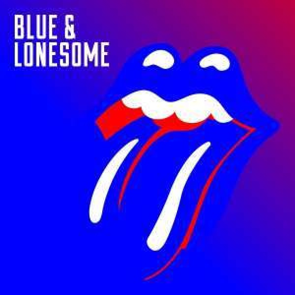 ROLLING STONES THE - Blue & Lonesome