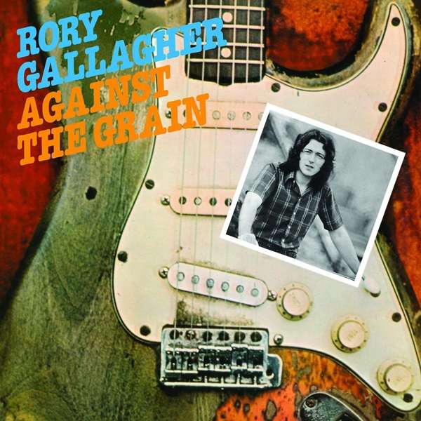 GALLAGHER RORY - Against The Grain