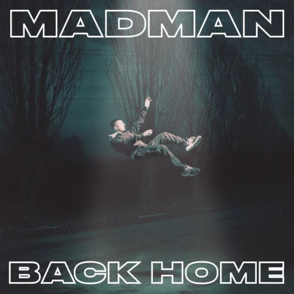 MADMAN - Back Home