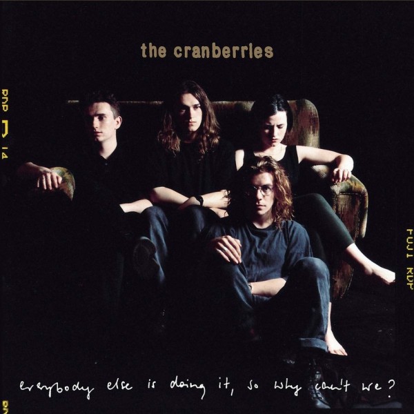 CRANBERRIES THE - Everybody Else Is Doing It 25th Anniversary