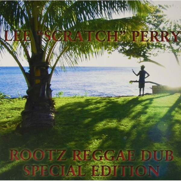 PERRY LEE SCRATCH - Rootz Reggae Dub
