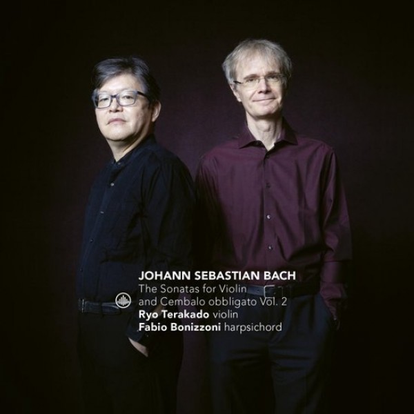 BONIZZONI FABIO & TERAKADO RYO - Bach The Sonatas For Violin And Cembalo Obbligato Vol 2